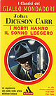 J. D. Carr-I morti hanno il sonno leggero