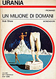 Bob Shaw - Un milione di domani Urania-1981