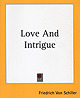 von Schiller-Love and Intrigue